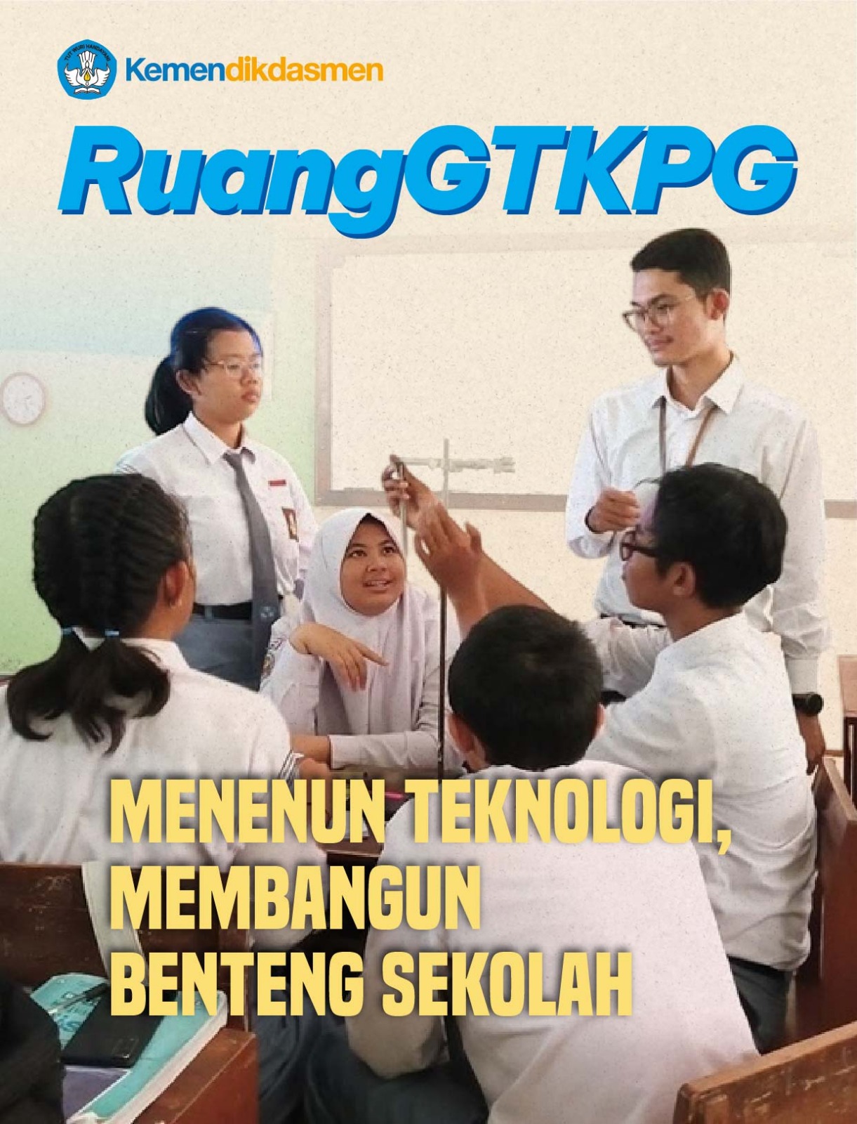 Menenun Teknologi, Membangun Benteng Sekolah